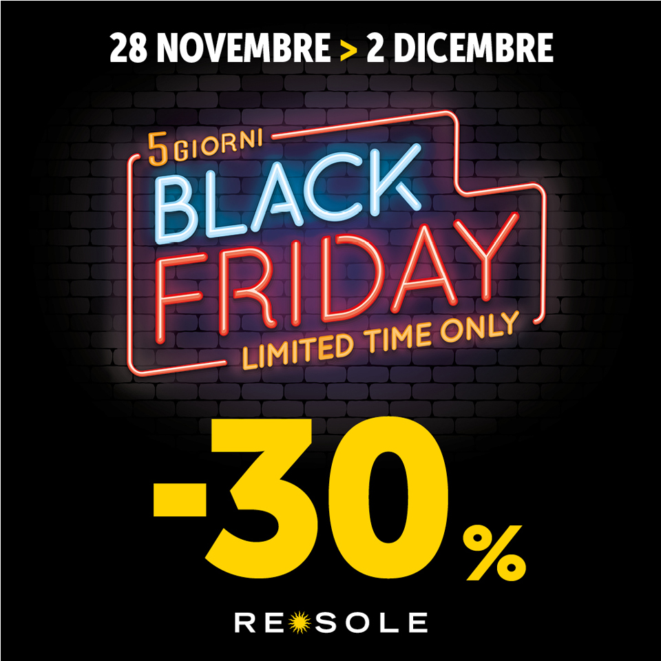 Re Sole 5 GIORNI di black friday