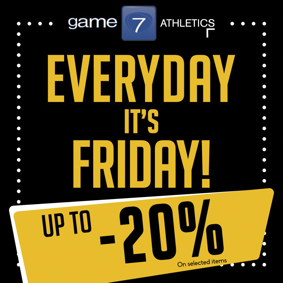 Everyday it's Friday! - Game7Athletics